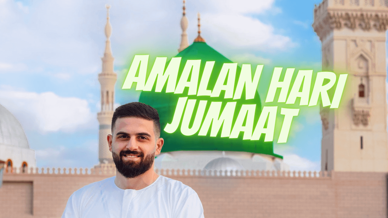 AMALAN-HARI-JUMAAT-UMAT-ISLAM
