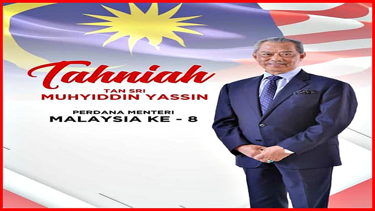 Tahniah-Perdana-Menteri-Ke-8-Malaysia-Tan-Sri-Muhyiddin-Yassin