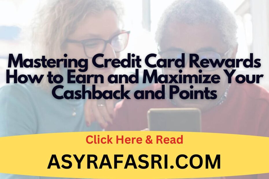 Mastering-Credit-Card-Rewards.-How-to-Earn-and-Maximize-Your-Cashback-and-Points